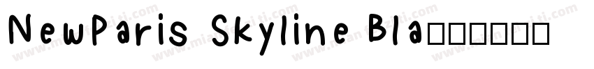 NewParis Skyline Bla字体转换
